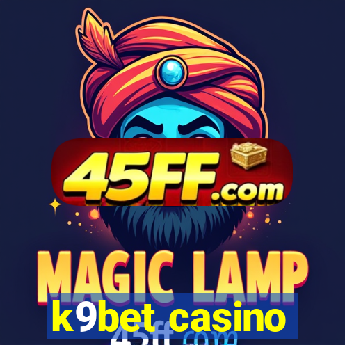 k9bet casino